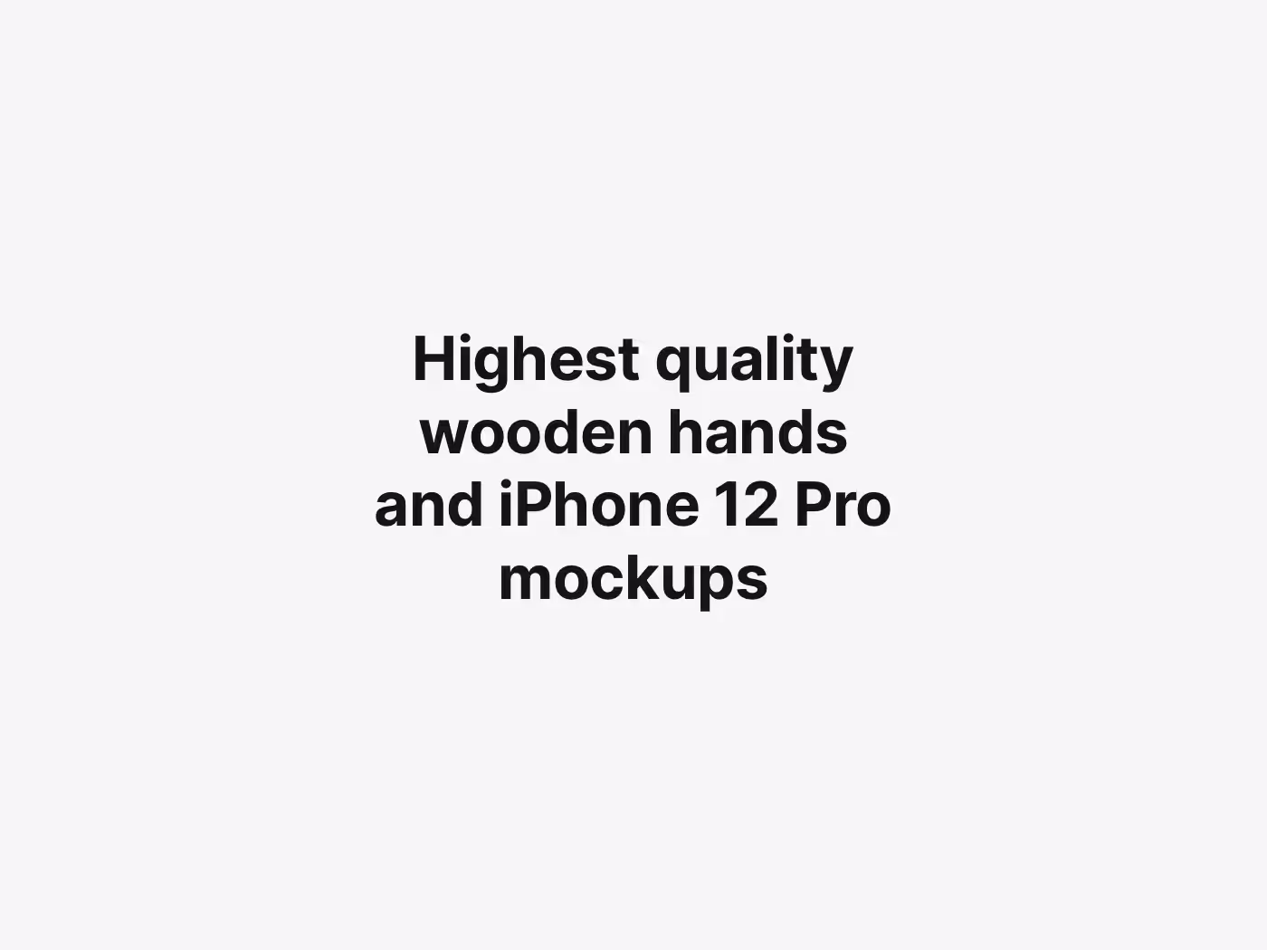 Wooden Hands iPhone 12 Pro Mockups | Professional Template
